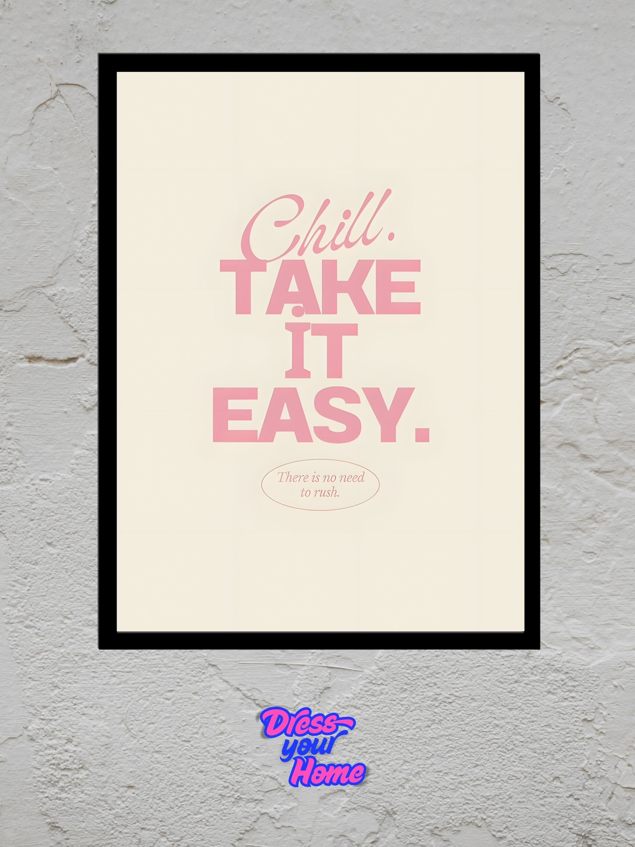Take It Easy - Pink