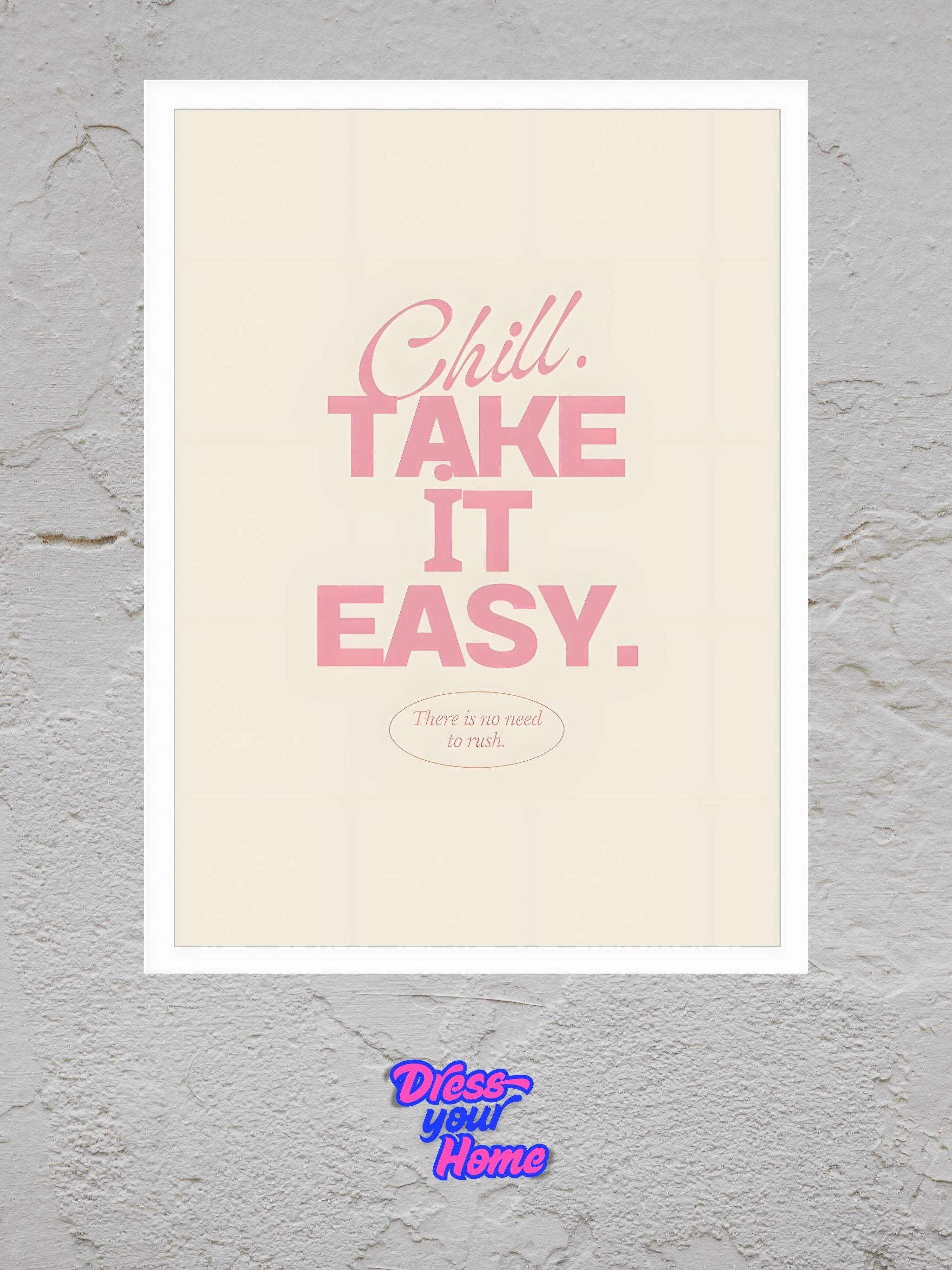 Take It Easy - Pink